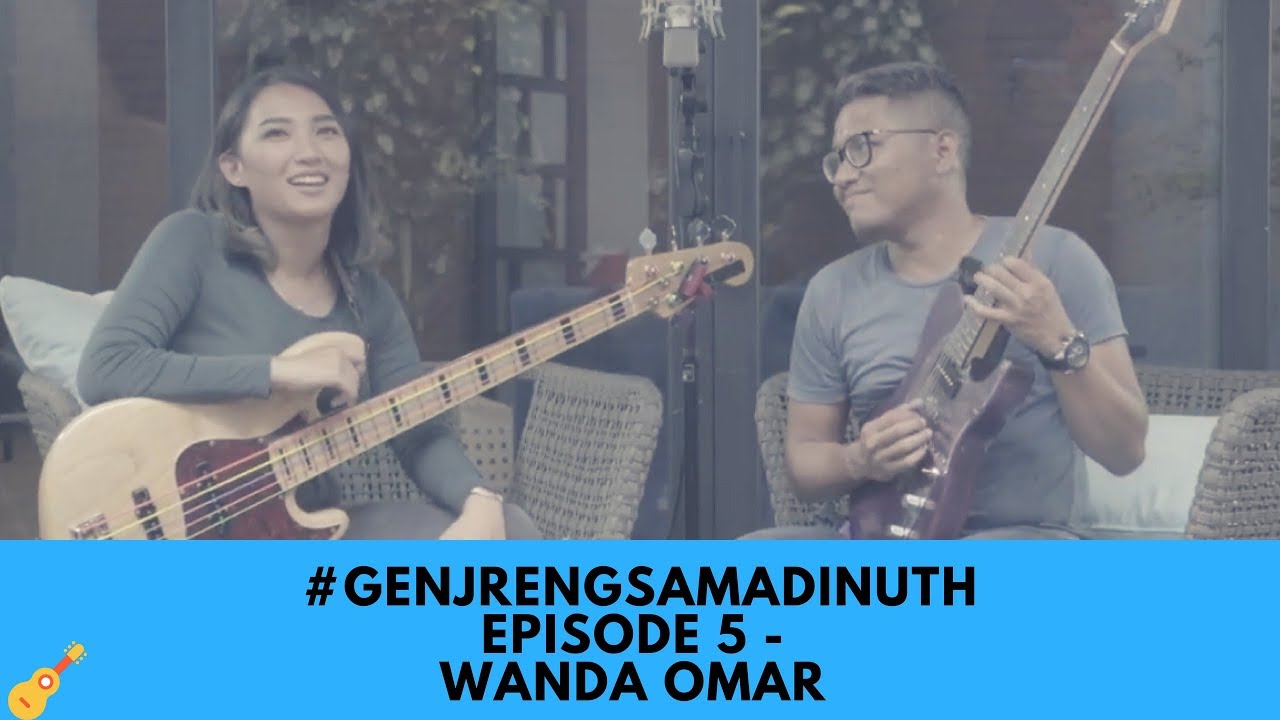 GENJRENG SAMA DINUTH Ep. 5 - WANDA OMAR
