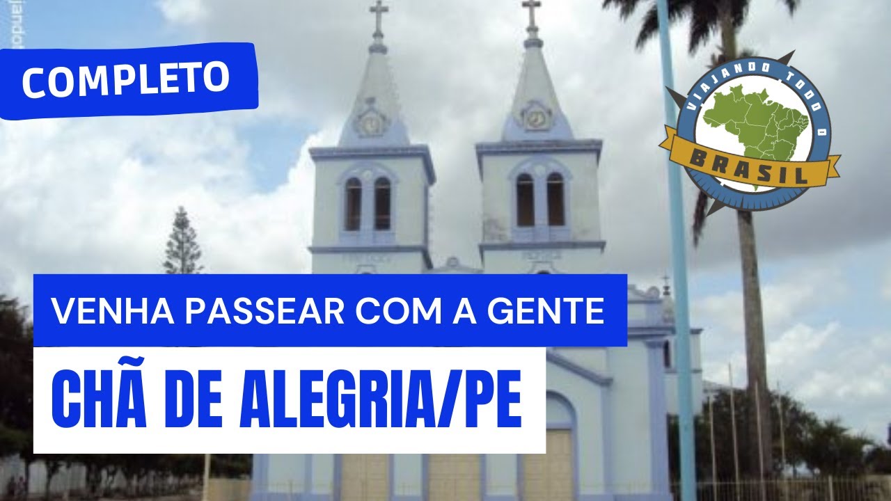 Chã de Alegria/PE - Especial - Viajando Todo o Brasil