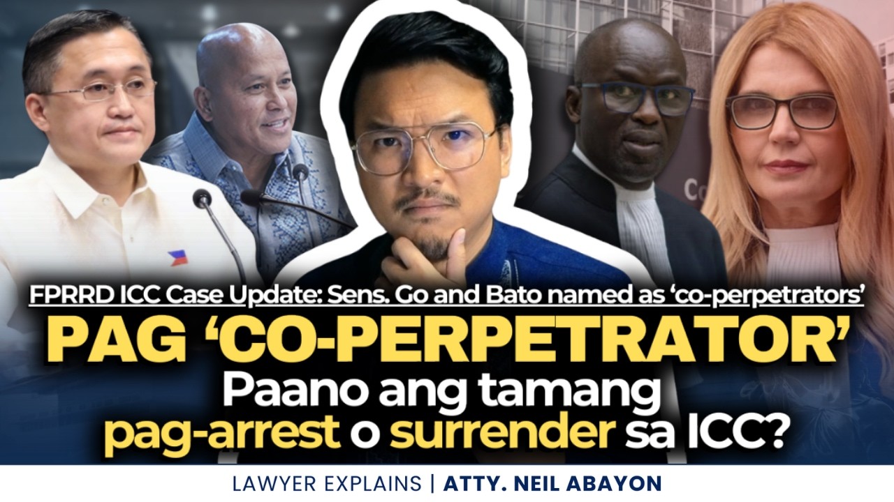 Pwede ba i-SURRENDER si Bong Go and Bato sa ICC as 'co-perpetrators'? #LawyerExplains #AttorNEIL