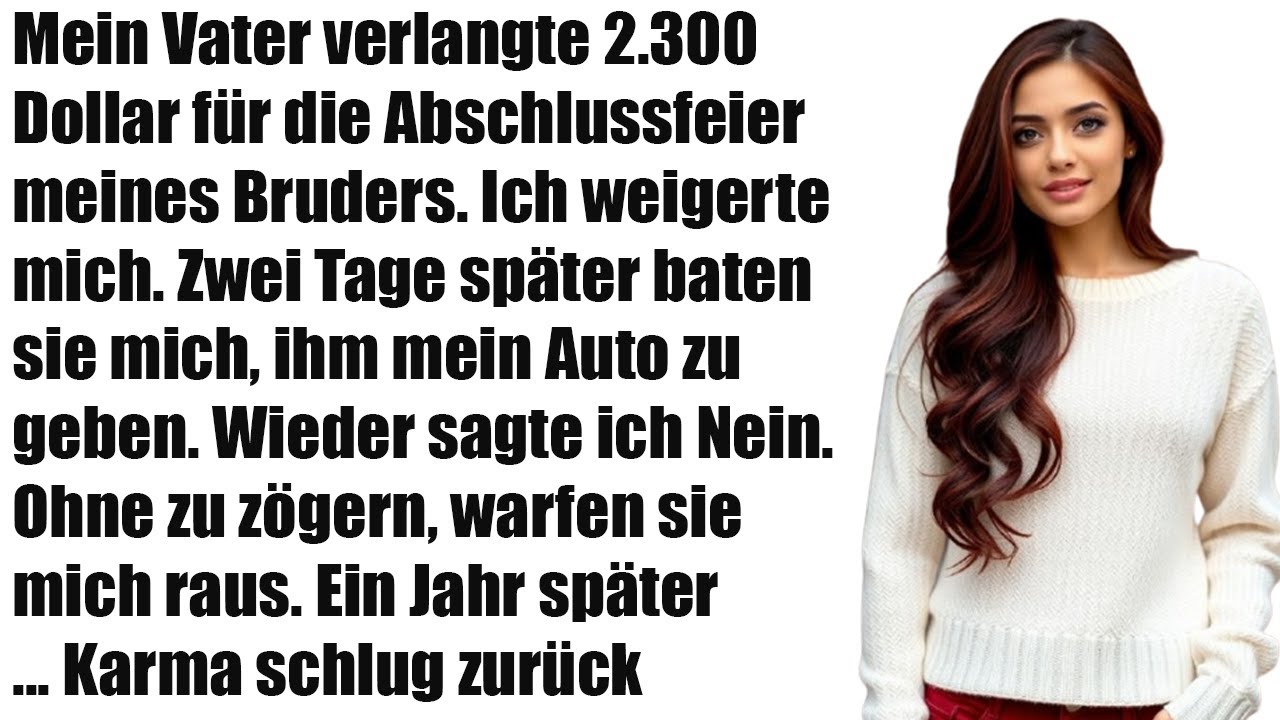Mein Vater wollte $2.300 für die Abschlussfeier meines Bruders – ich weigerte mich!