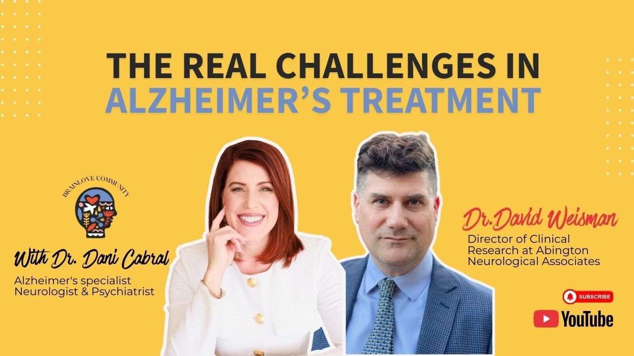 The REAL Challenges in Alzheimer’s Treatment