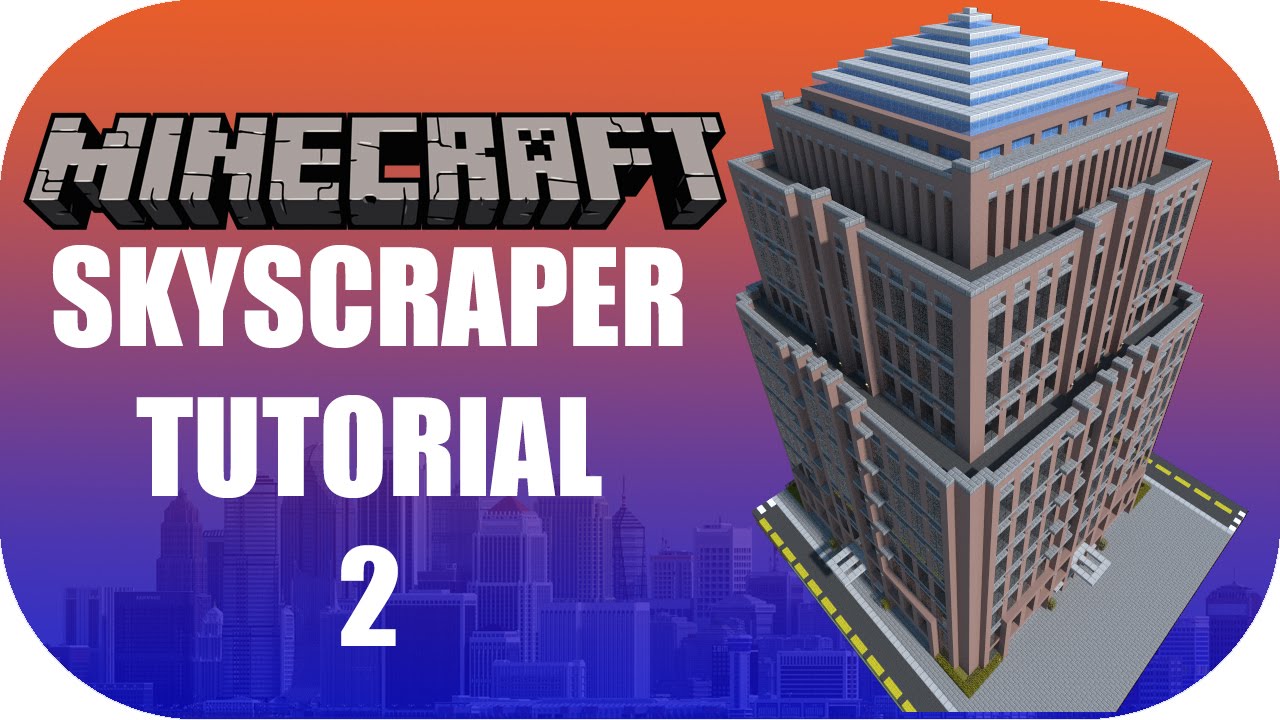 Minecraft - Skyscraper Tutorial 2