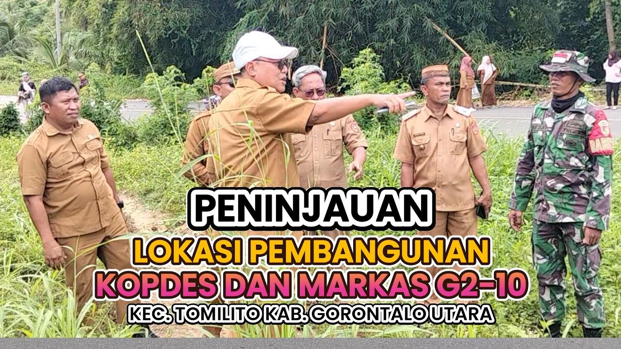 PENINJAUAN DALAM RANGKA SURVEY LOKASI UNTUK PEMBANGUNAN KOPDES MERAH PUTIH DAN LOKASI MARKAS G210