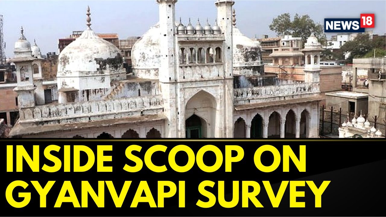 Gyanvapi Masjid News | Gyanvapi Survey: ASI Divided Into 5 Teams To Conduct The Survey | News18