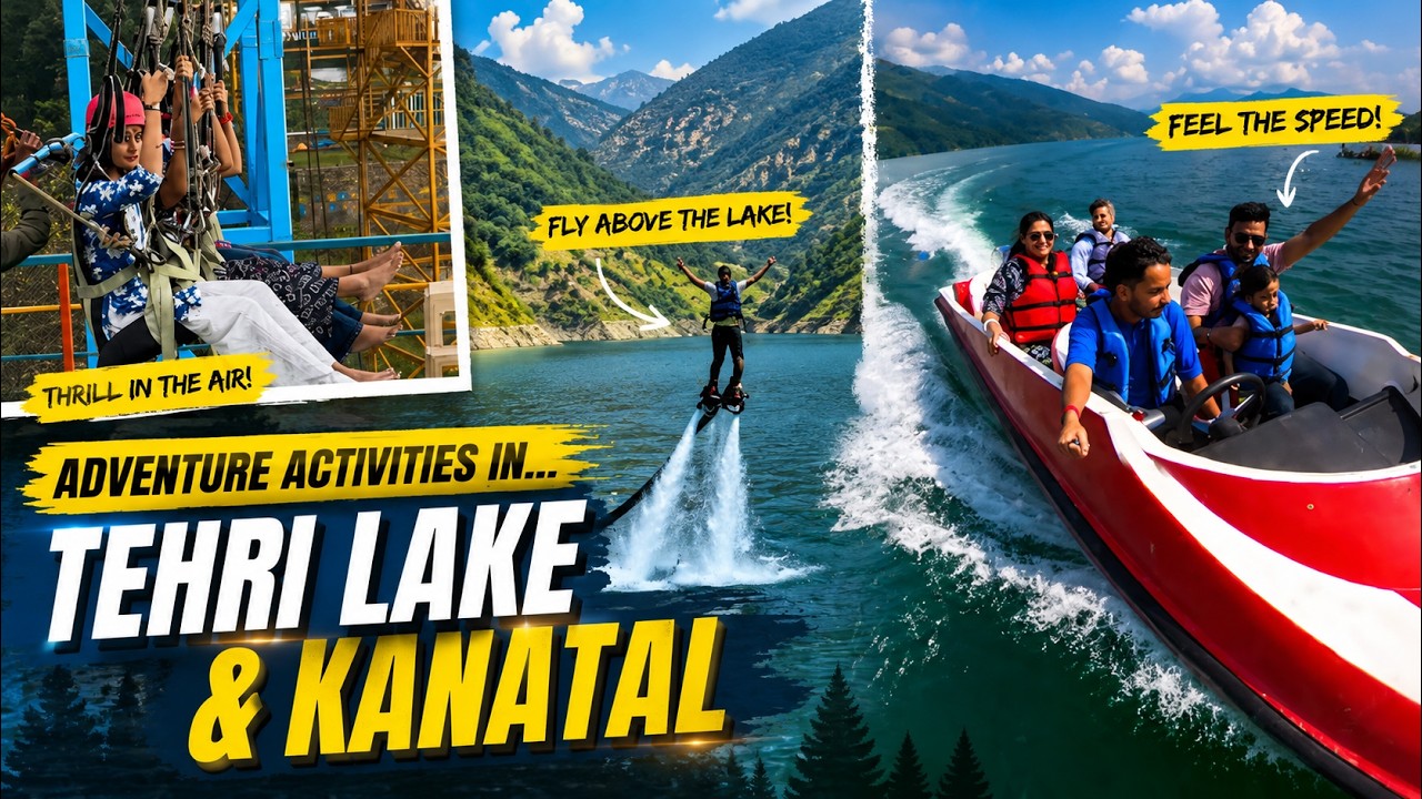 Adventure day in Tehri Lake and Kanatal Uttarakhand | Water Activities | Mountain Views | Day 2