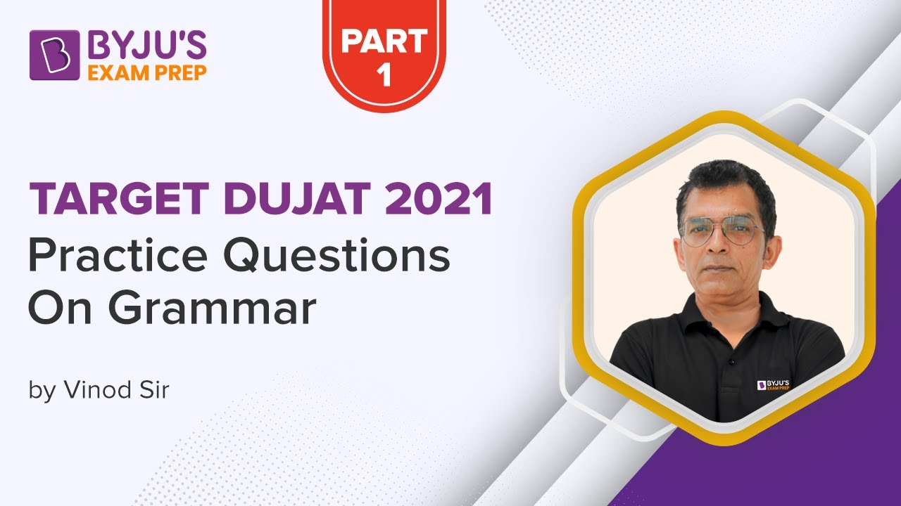 Practice Question on Grammar | English for DUJAT 2021 | Part - 1 | Vinod Shankaran
