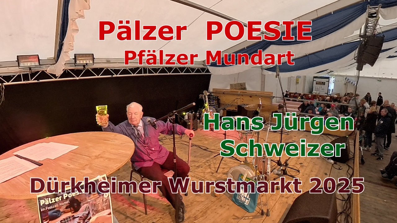 Hans Jürgen Schweizer - PÄLZER POESIE auf dem Dürkheimer Wurstmarkt 2025