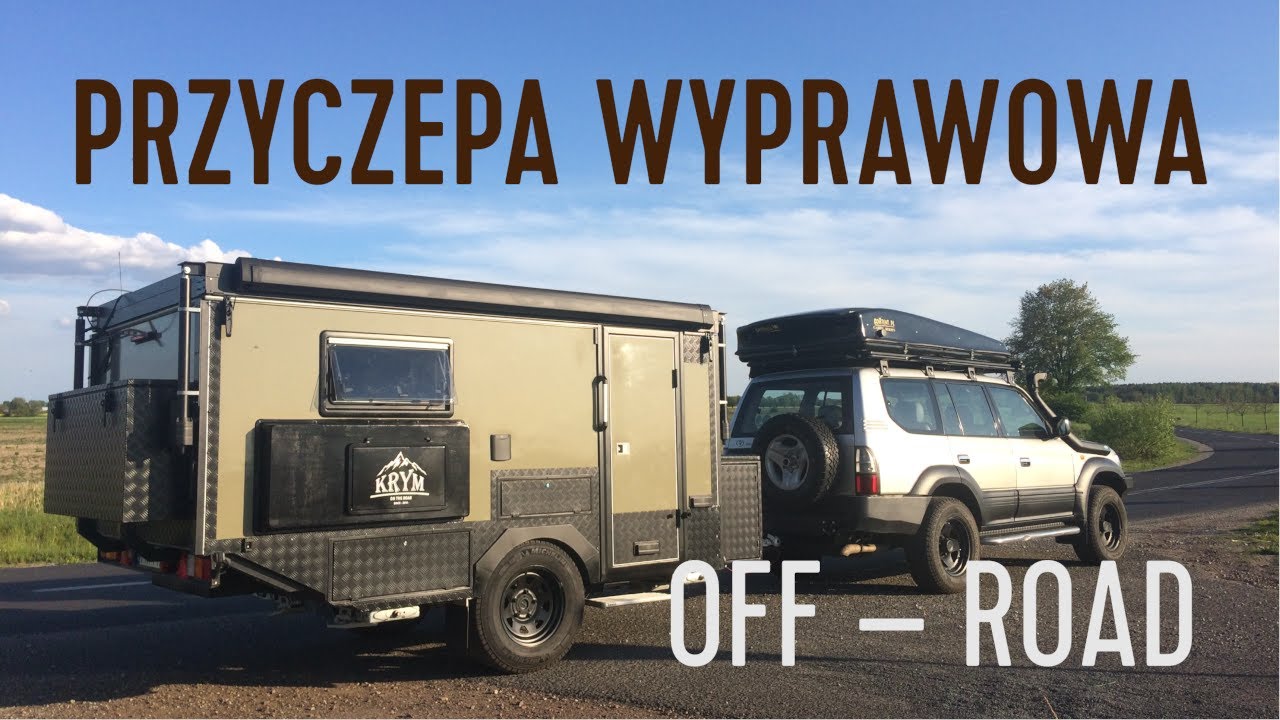 Przyczepa Wyprawowa z Podnoszonym Dachem OFF-ROAD