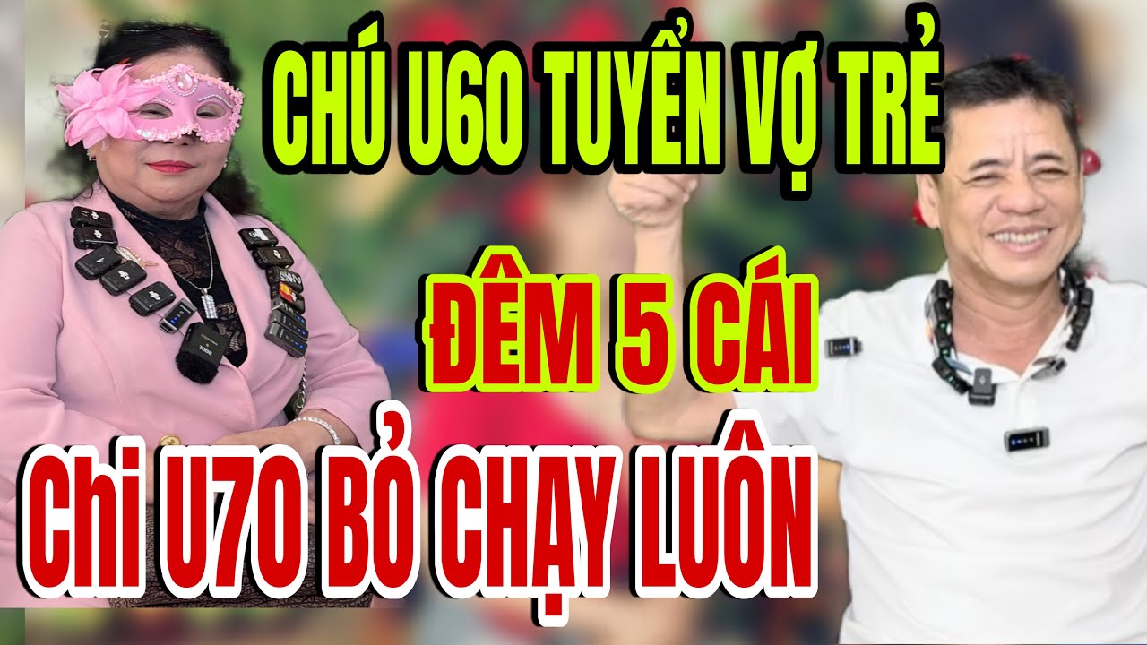 U70 tuyển chồng gấp già cũng được e cô đơn lắm mấy anh ơi trẻ càng tồi 