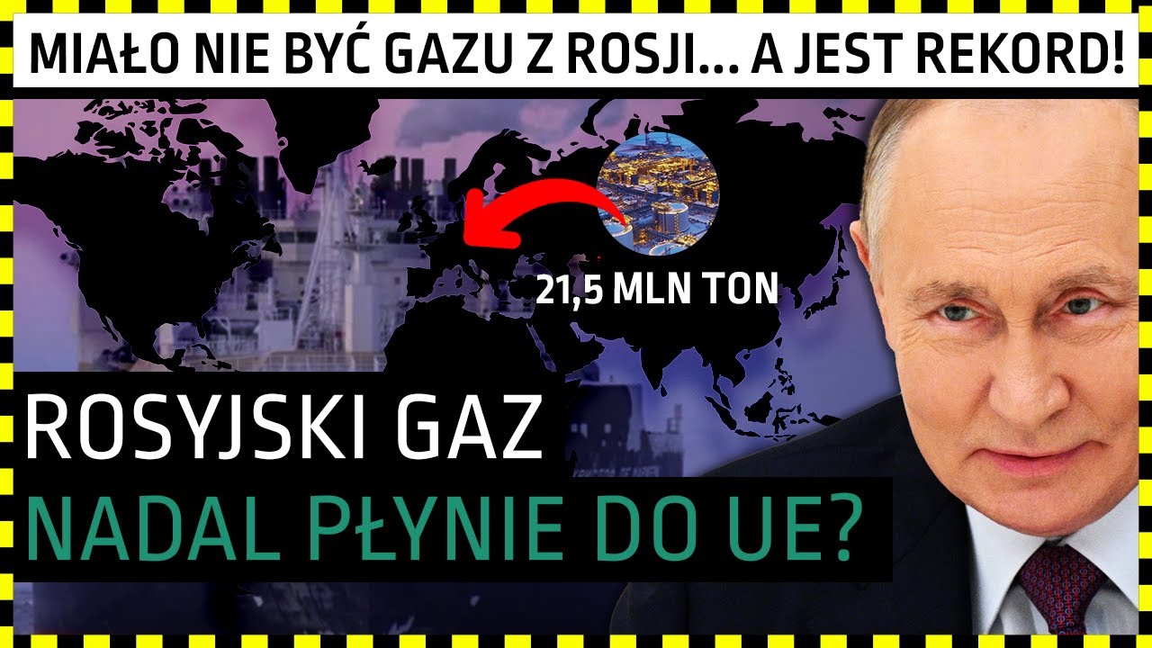 Polihistor 2.0 #185: Miliardy z Europy za rosyjski gaz LNG - jak to możliwe?