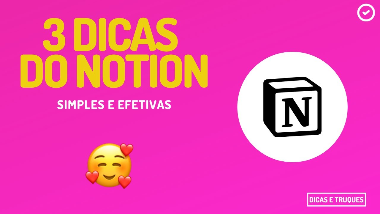 3 dicas de como usar o Notion