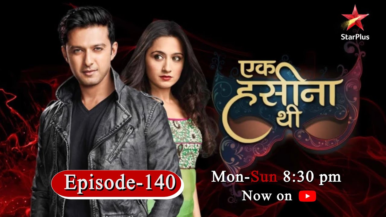 Ek Hasina Thi-Season 1 | Episode 140