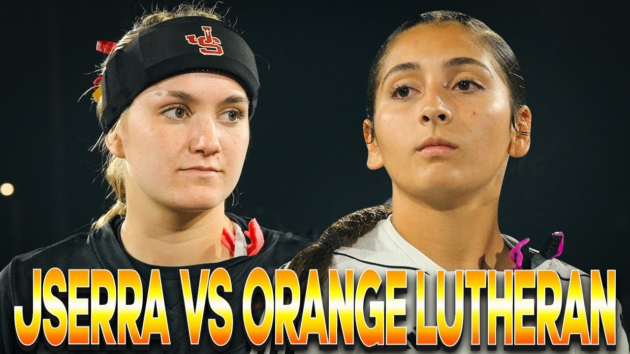 JSerra vs Orange Lutheran‼️CIFSS D1 Girls Flag Football Championship🏆🎥 INSTANT CLASSIC😱 WILD ENDING🍿
