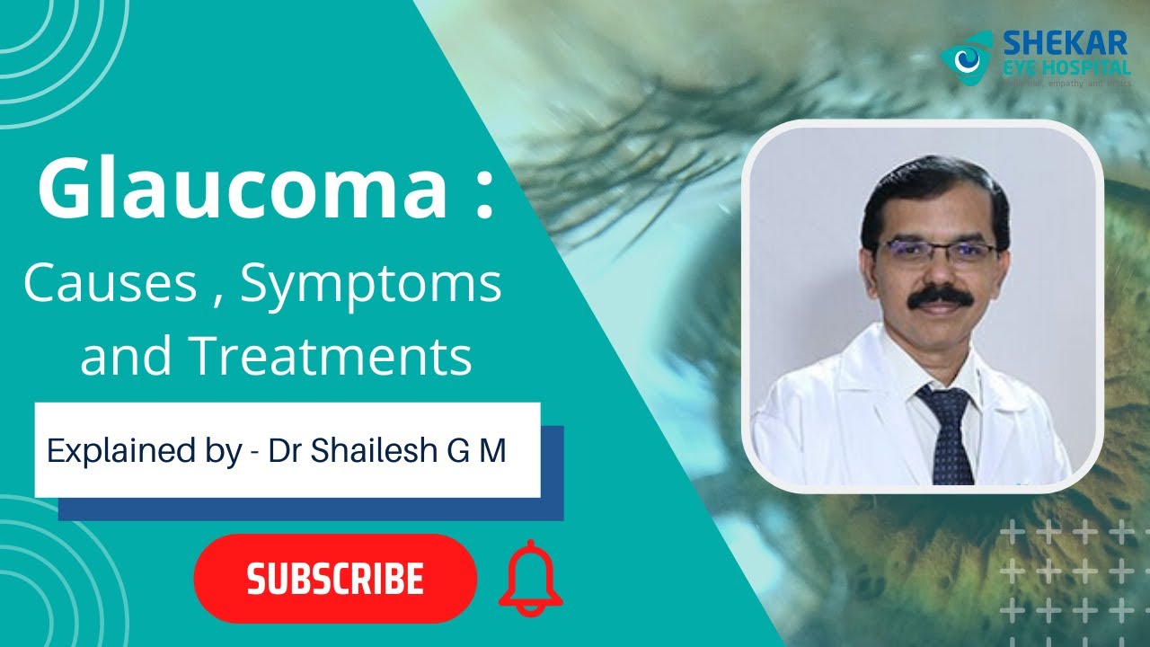 What is Glaucoma? | Why is early diagnosis important? | Shekar Eye Hospital.