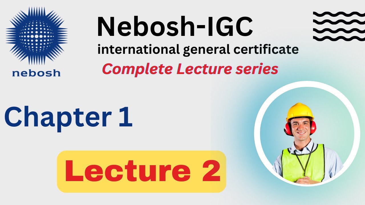 Полный курс NEBOSH | Глава 1, Лекция 2 | с новой программой