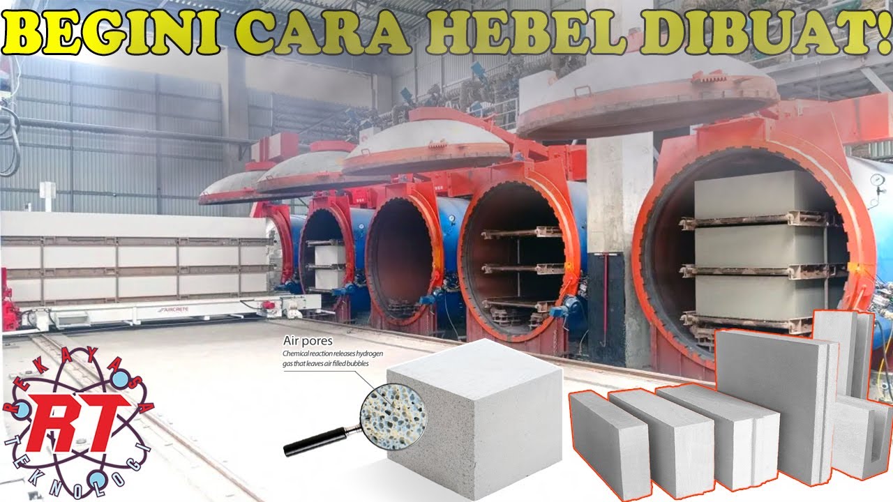 BAGAIMANA BATA HEBEL DIBUAT? TAHAPAN PRODUKSI BATA HEBEL YANG KUAT DAN RINGAN