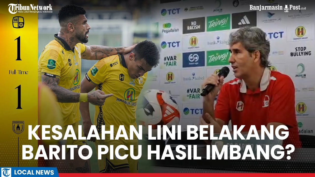 Raih Hasil Imbang Lawan Persipura, Pelatih Barito Putera Sorot Lini Belakang dan Penyelesaian Akhir