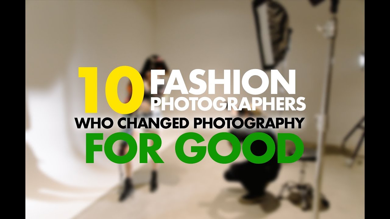 10 модных фотографов, которые изменили фотографию навсегда