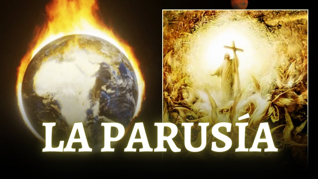 🔴 LA PARUS&Iacute;A Y EL FIN DEL MUNDO: 