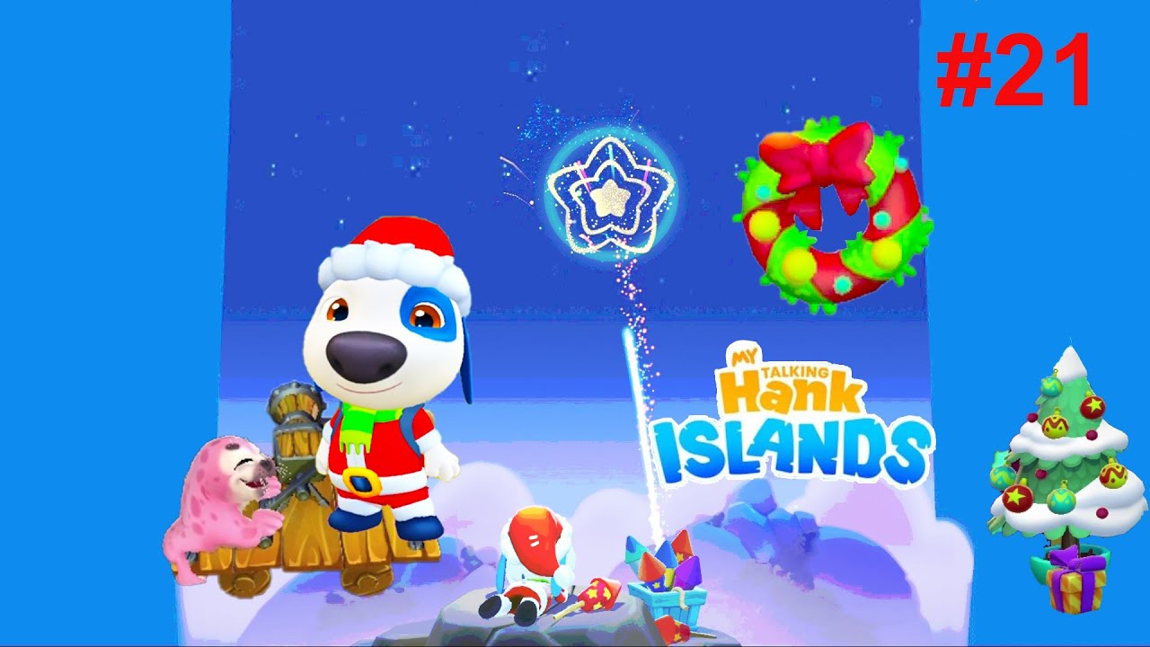My Talking Hank : Islands Complete Christmas 2025 Gameplay Walkthrough Part 21 - FHD (Android/iOS)