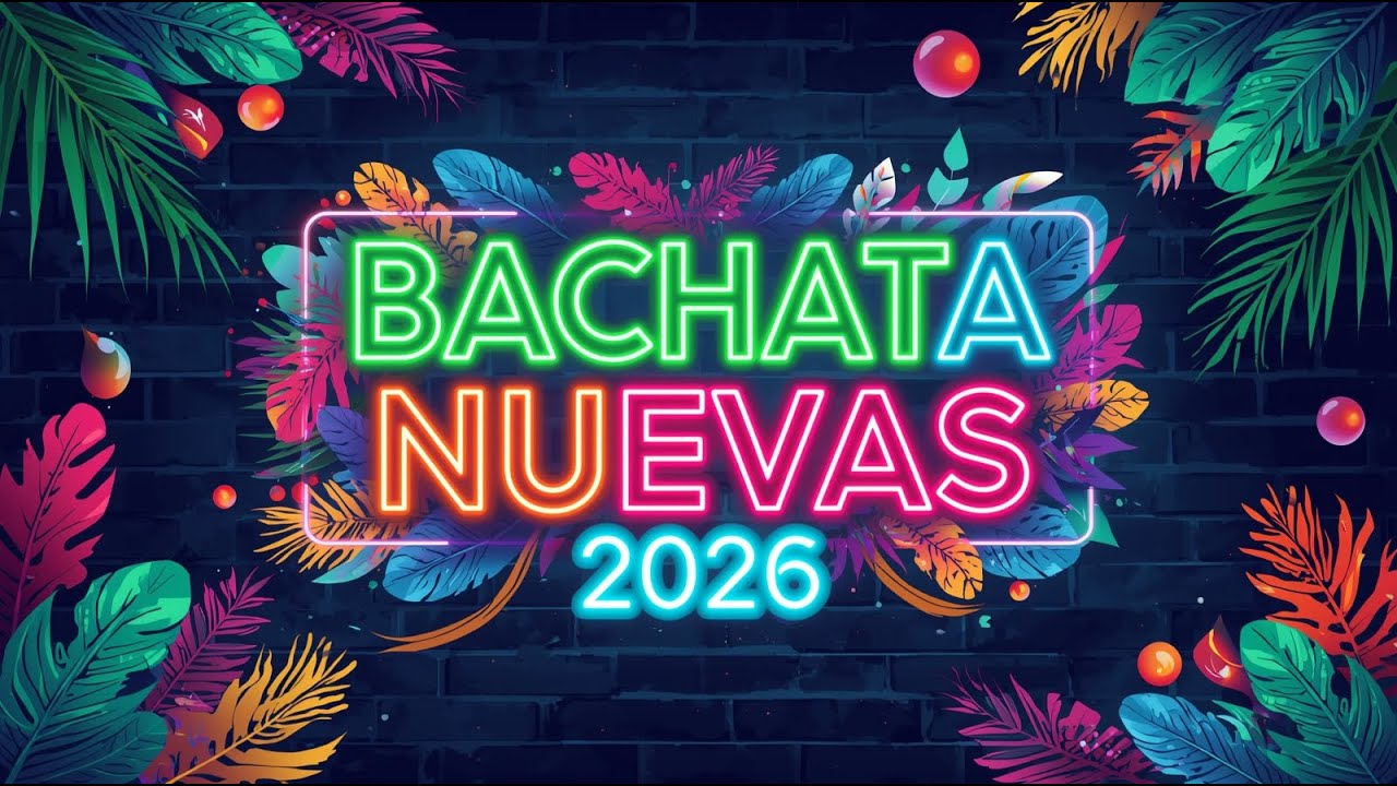 Bachata Bonita 2026 🌸 Melodías latinas suaves para escuchar en calma