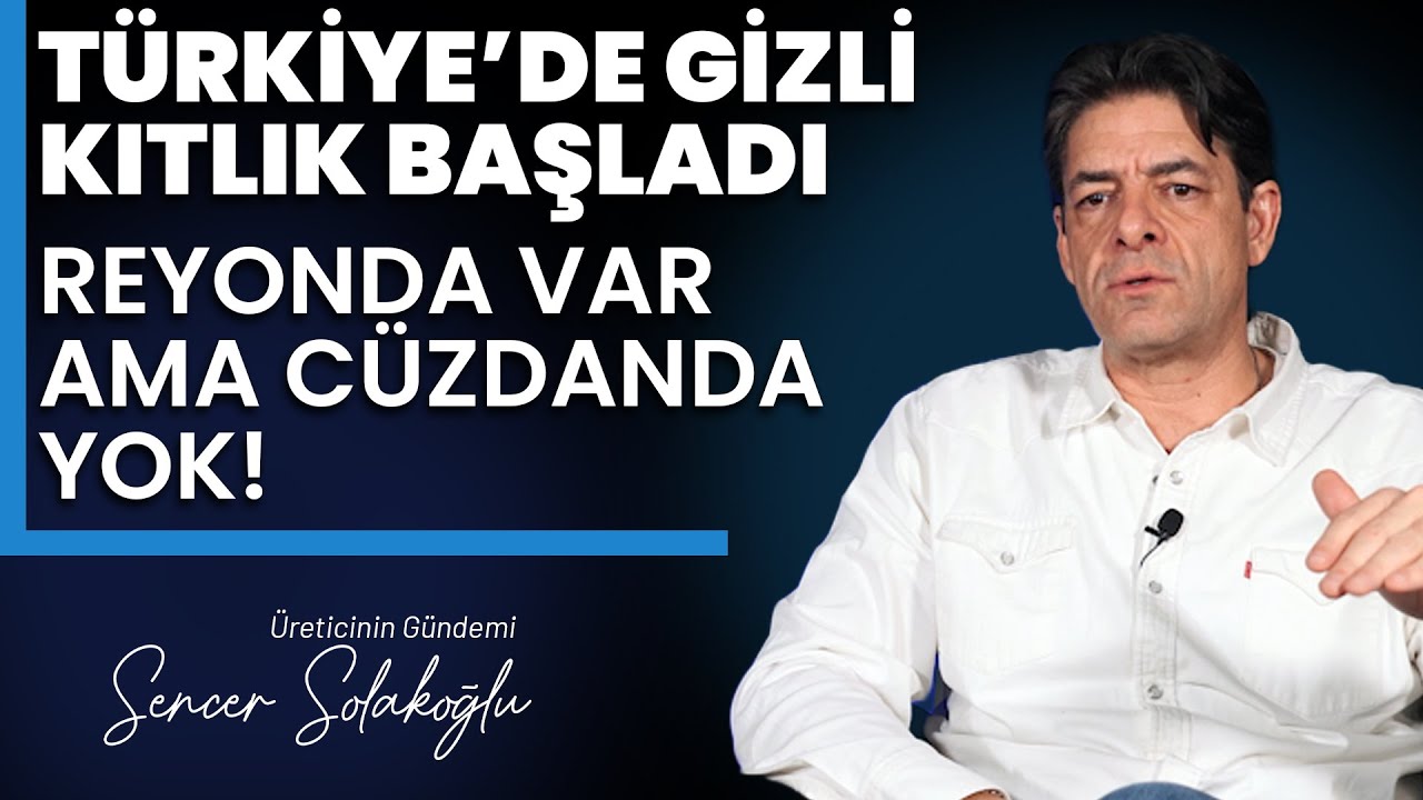 Türkiye’de Gizli Kıtlık Başladı: Reyonda Var Ama Cüzdanda Yok!