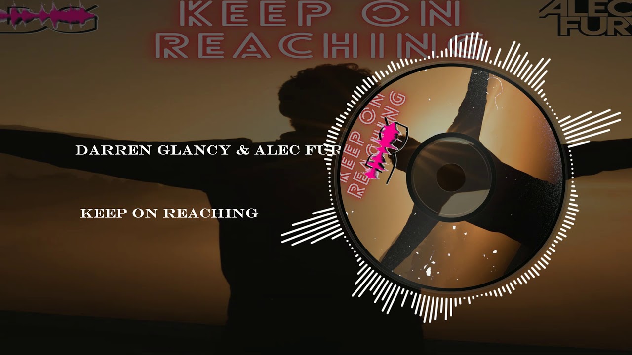 Darren Glancy & Alec Fury - Keep On Reaching DNZ Records