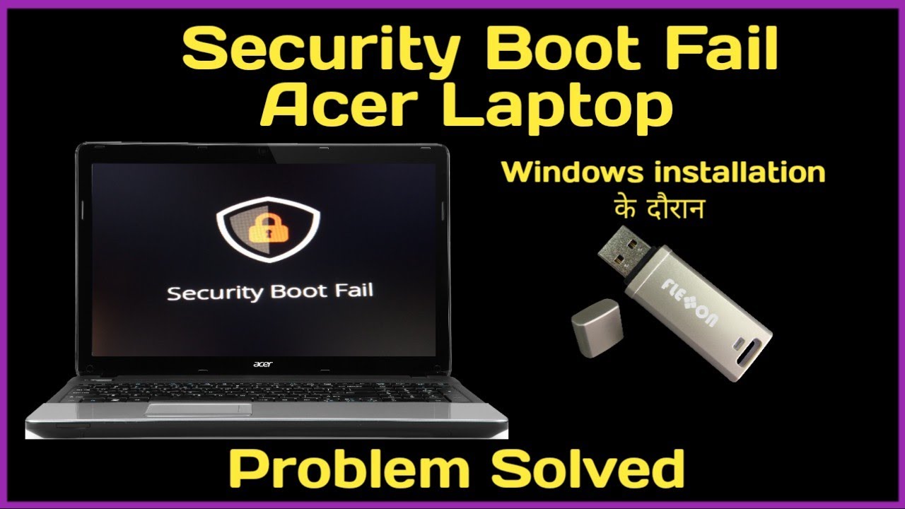 How to fix/solve security boot fail acer laptop | security boot fail during windows installation