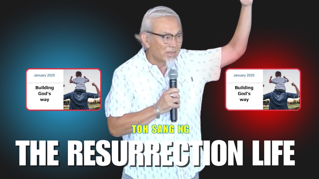 Toh Sang Ng - The Resurrection Life | Marion Vineyard Christian Fellowship