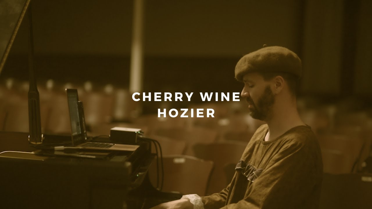 cherry wine: hozier (piano rendition)