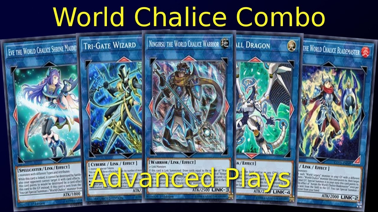 World Chalice Combo Advanced Plays