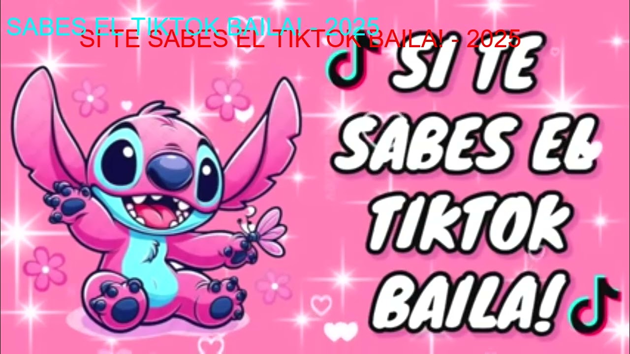 SI TE SABES EL TIKTOK BAILA! - 2025 🍃