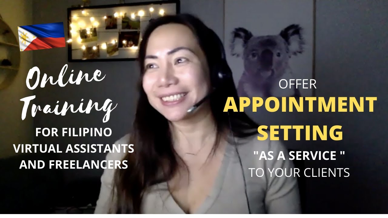 ONLINE TRAINING for FILIPINO Freelancers or VIRTUAL ASSISTANTS: APPOINTMENT SETTING As-A-Service