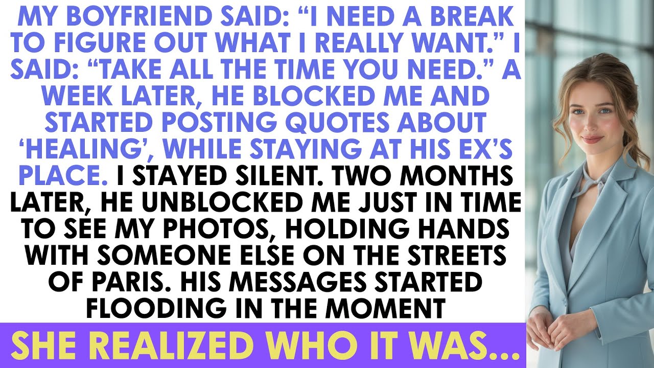 My Boyfriend Said: “I Need A Break To Figure Out What I Really Want.” I Said: “Take...