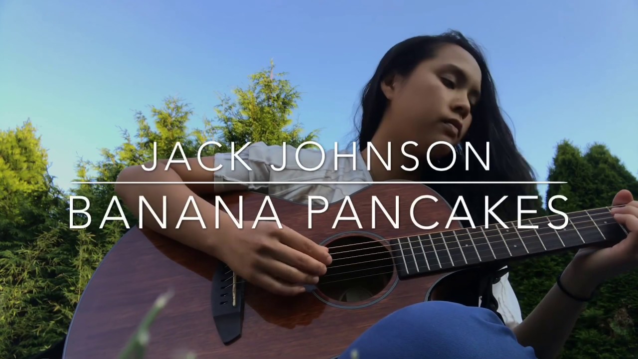 banana pancakes - jack johnson cover by ceci