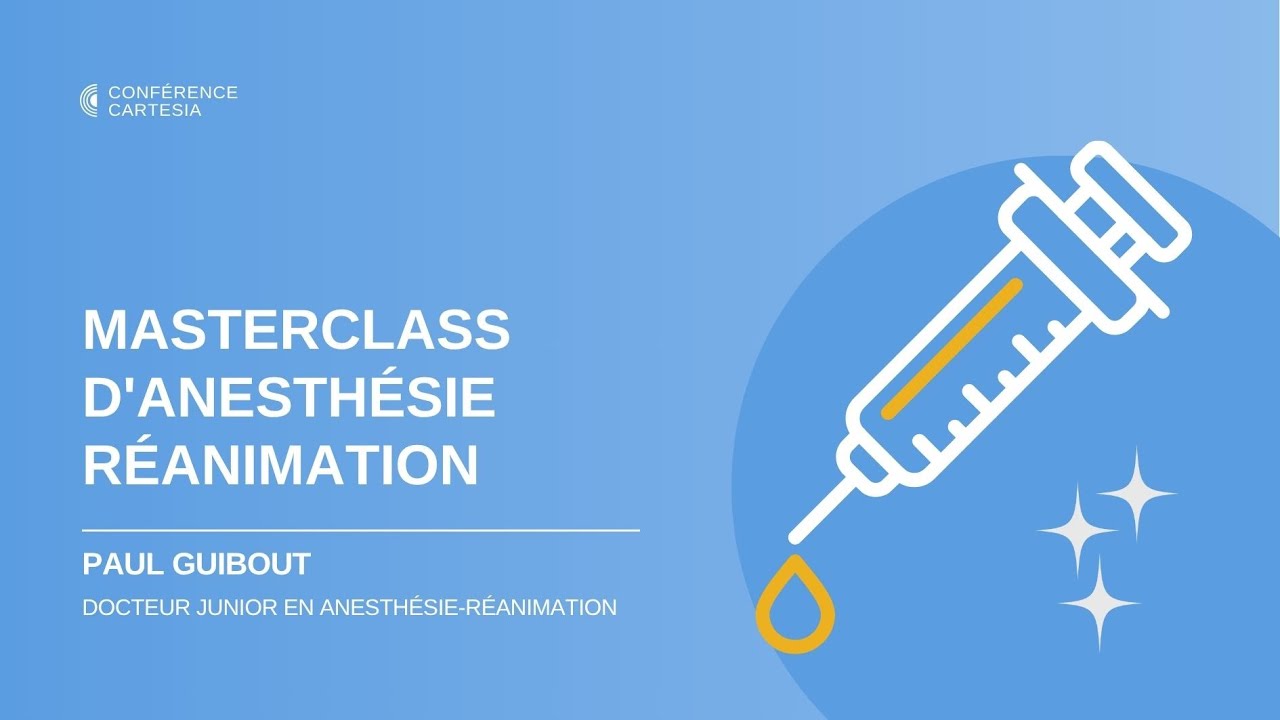 Masterclass d'anesthésie réanimation