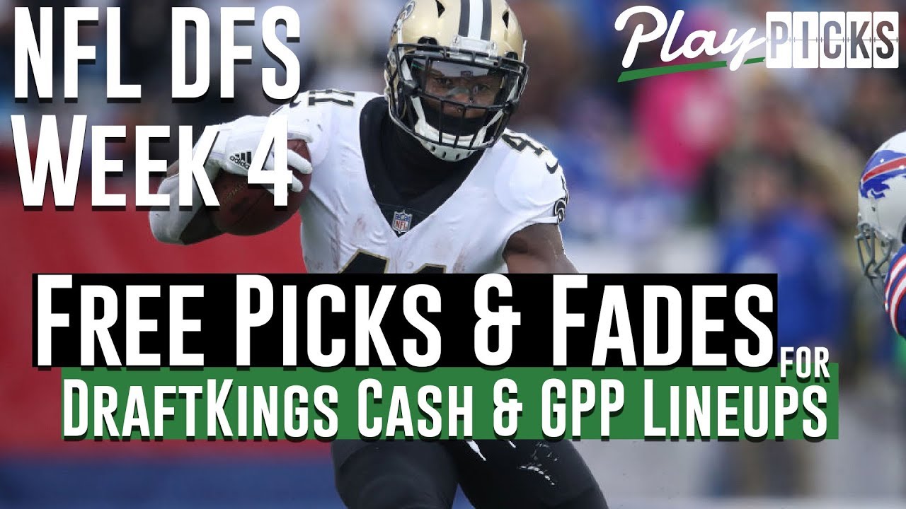 NFL DFS Week 4 Free Picks & Fades for DraftKings Cash & GPP Lineups