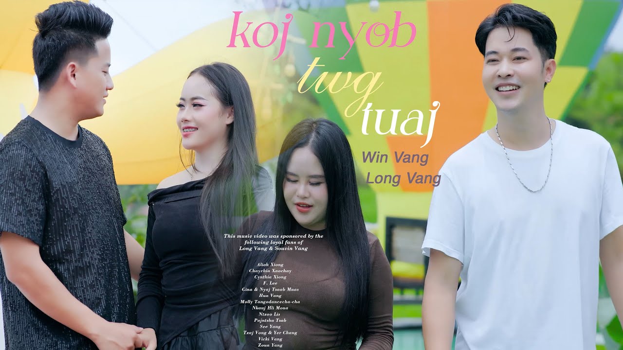 Koj Nyob Twg Tuaj - Win Vang Ft. Long Vang _ Nkauj Tawm Tshiab 2025 