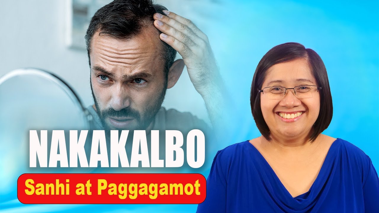 NAKAKALBO (Baldness) - Sanhi at Paggamot | Tagalog Health | Nurse Dianne