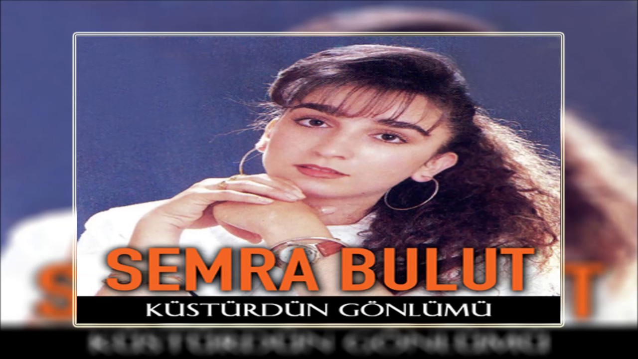 Semra Bulut - Hasretlik Beni | Küstürdün Gönlümü | © Şah Plak