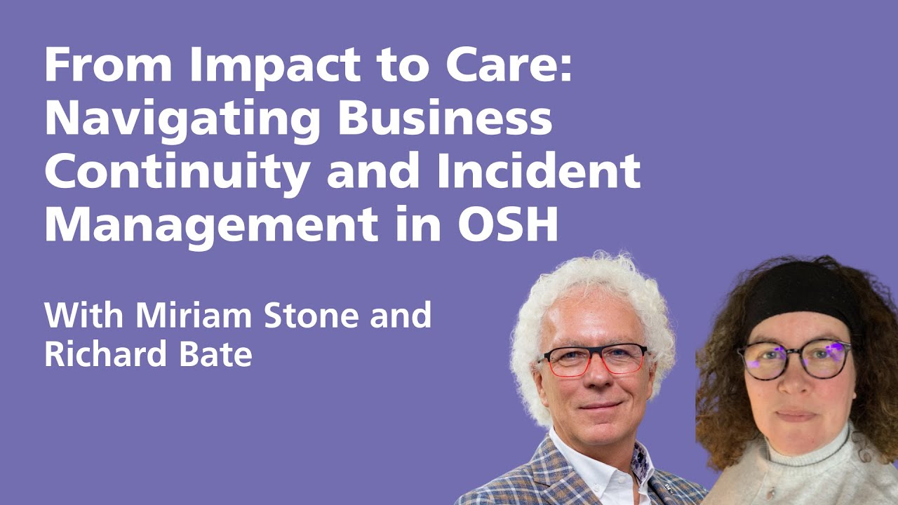 From Impact to Care: Navigating Business Continuity and Incident Management in OSH