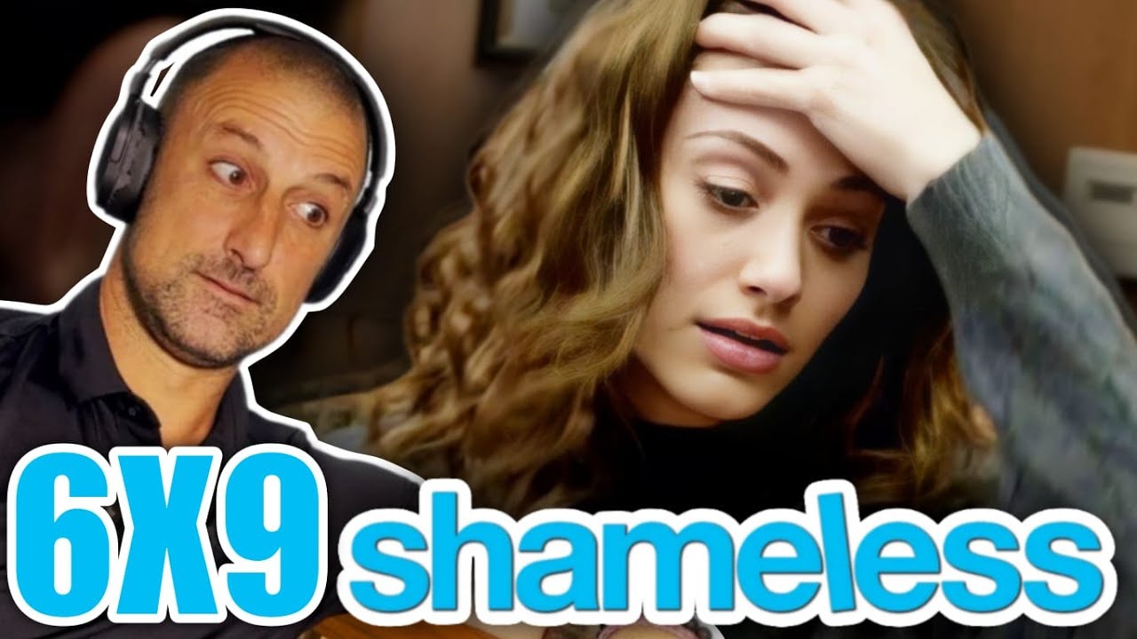 SOBER GUY watches ** SHAMELESS SEASON 6 ** for the FIRST TIME [S06E09]