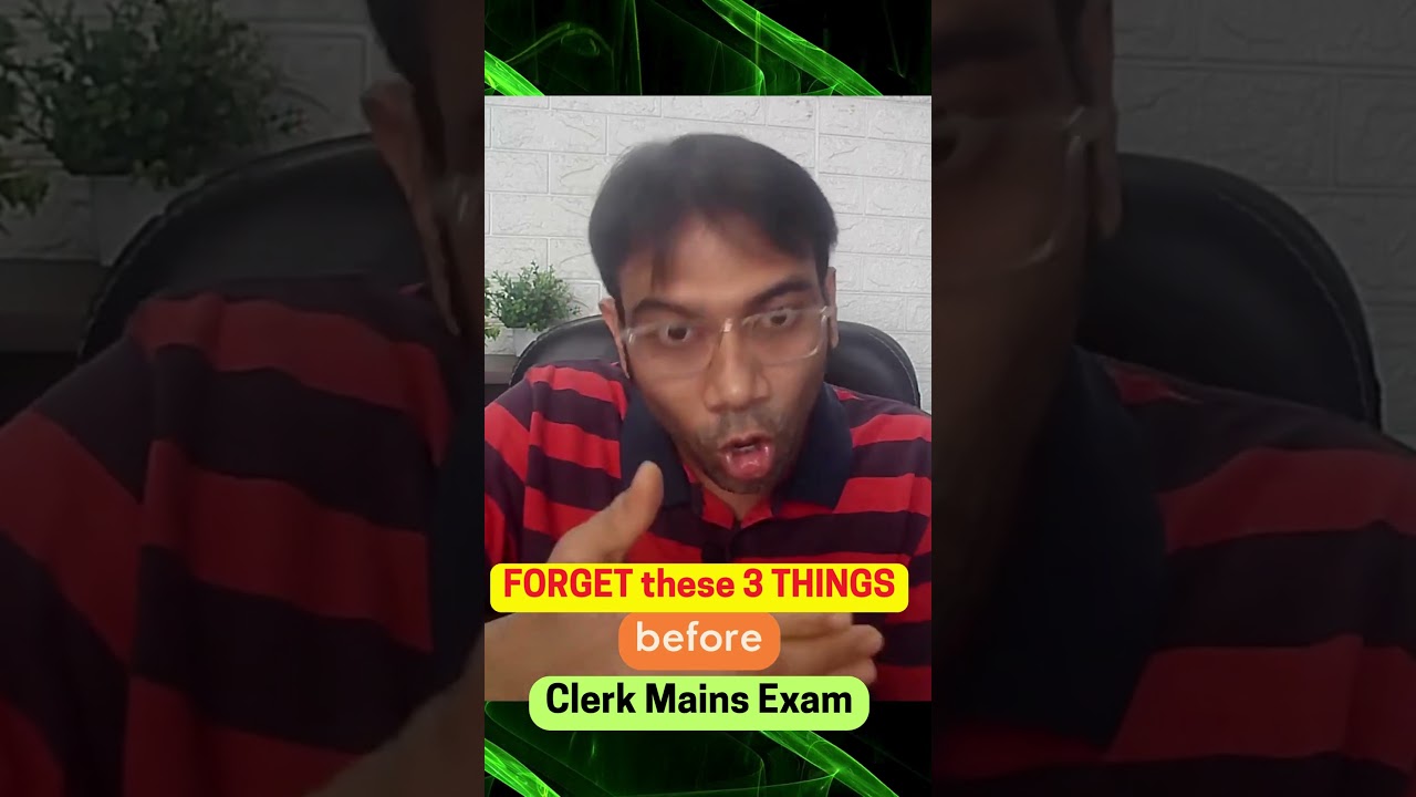 SBI Clerk Mains? Forget These 3 Things&hellip; and You&rsquo;ll Perform Your BEST! 🔥