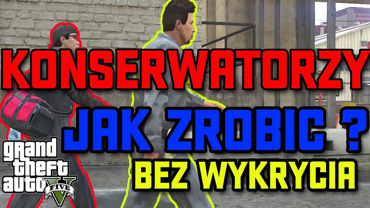 GTA ONLINE - KONSERWATORZY BEZ WYKRYCIA, JAK ZROBIĆ ?