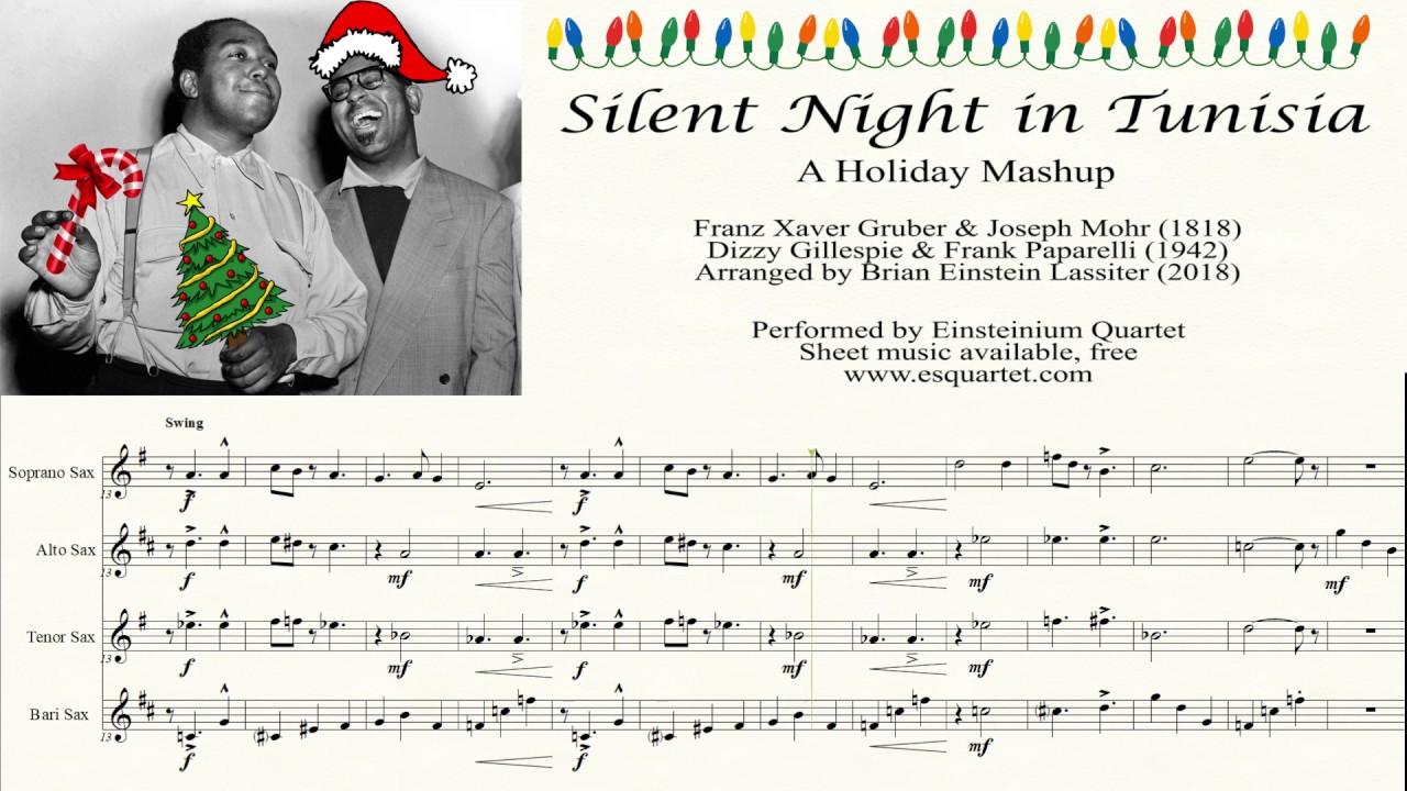 Silent Night in Tunisia, a holiday mashup for sax quartet.