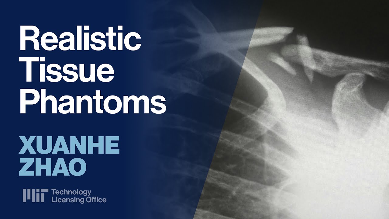 Using Realistic Tissue Phantoms to Train Radiologists with Xuanhe Zhao