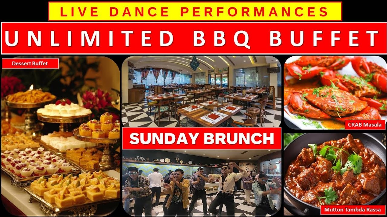 Unlimited BBQ Buffet | Veg & Non-Veg | Sunday Brunch | Live dance performance |