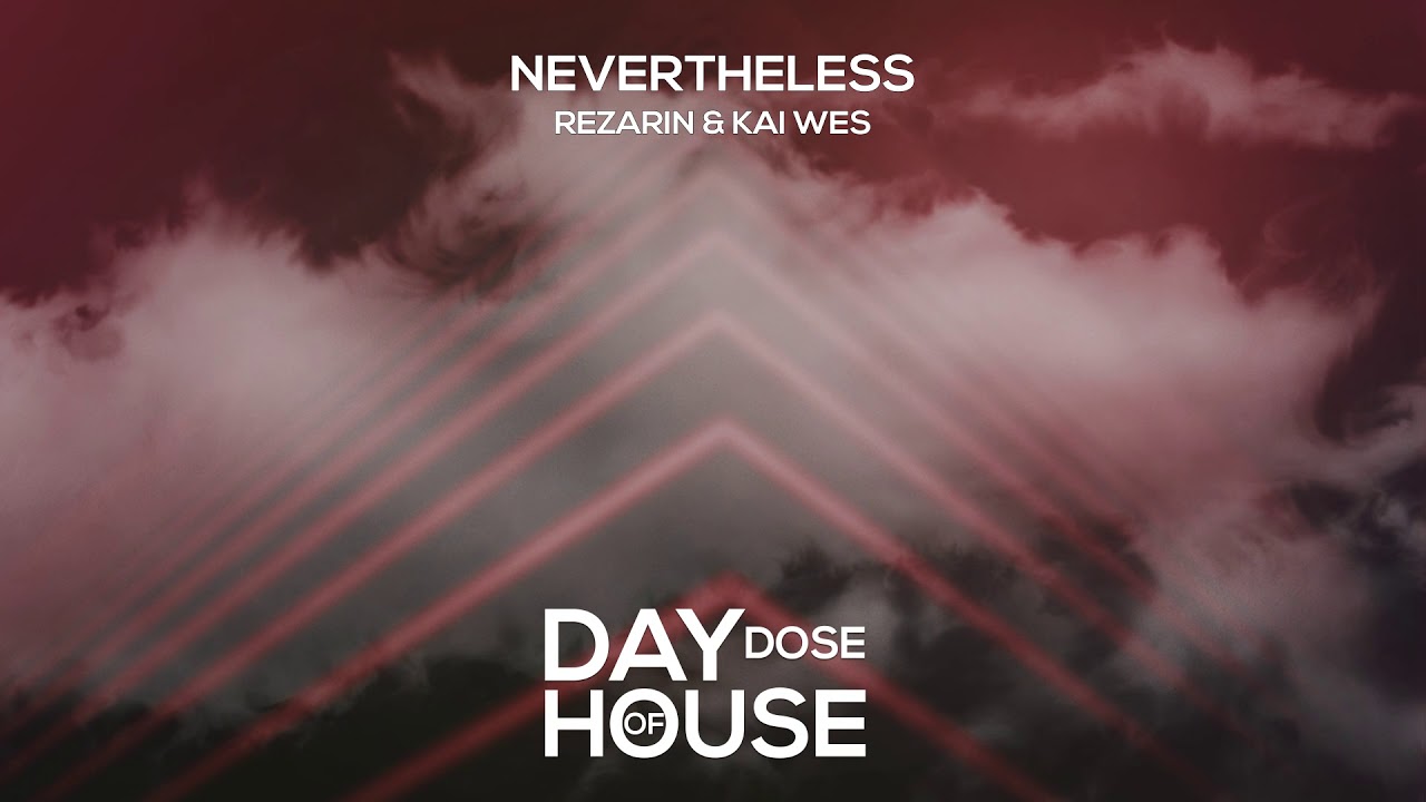 REZarin & Kai Wes - Nevertheless