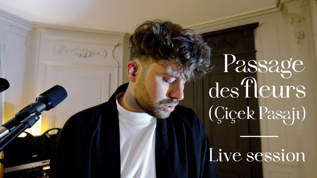 Mathis Akengin - Passage des Fleurs (Çiçek pasajı) [Live Session]