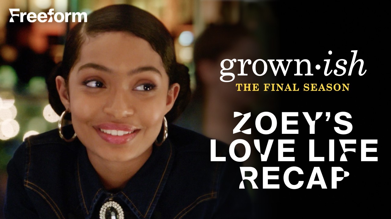 Zoey's Relationship Recap | grown-ish | Freeform